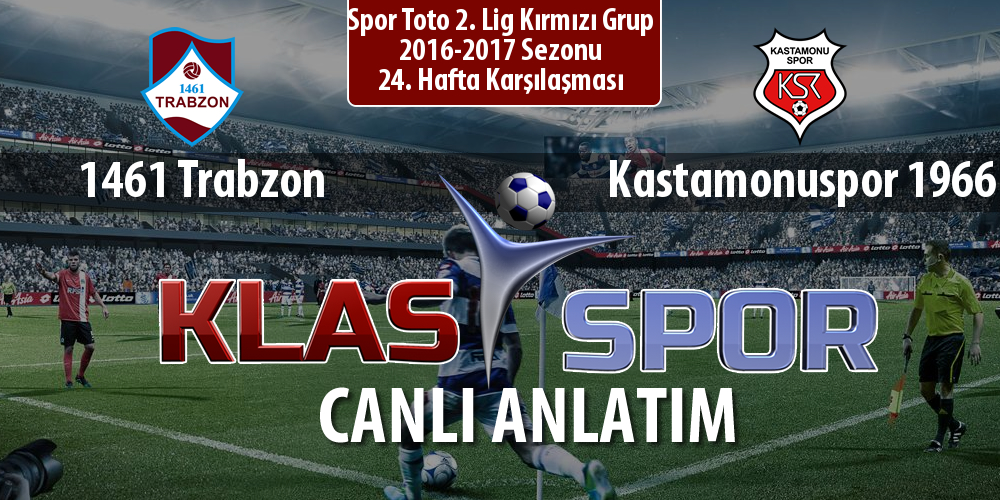 1461 Trabzon - Kastamonuspor 1966 sahaya hangi kadro ile çıkıyor?