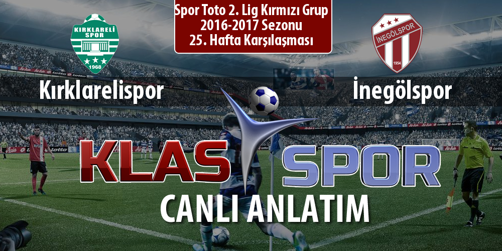 Kırklarelispor - İnegölspor maç kadroları belli oldu...