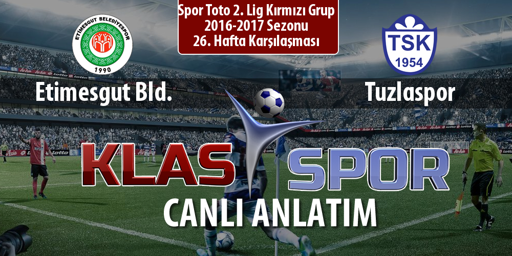 Etimesgut Bld. - Tuzlaspor maç kadroları belli oldu...