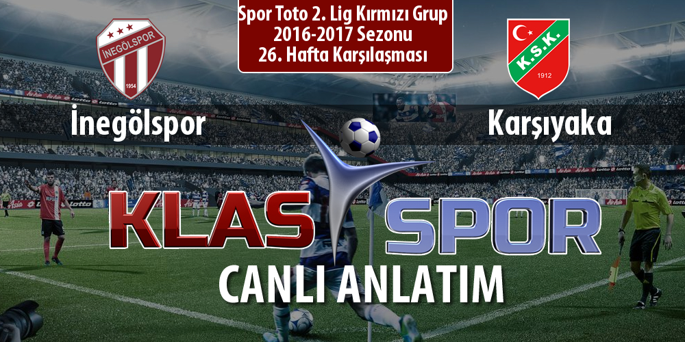 İşte İnegölspor - Karşıyaka maçında ilk 11'ler