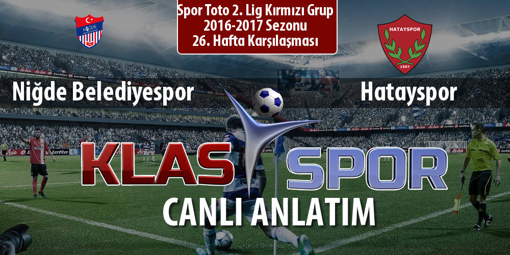 Niğde Belediyespor - Hatayspor maç kadroları belli oldu...