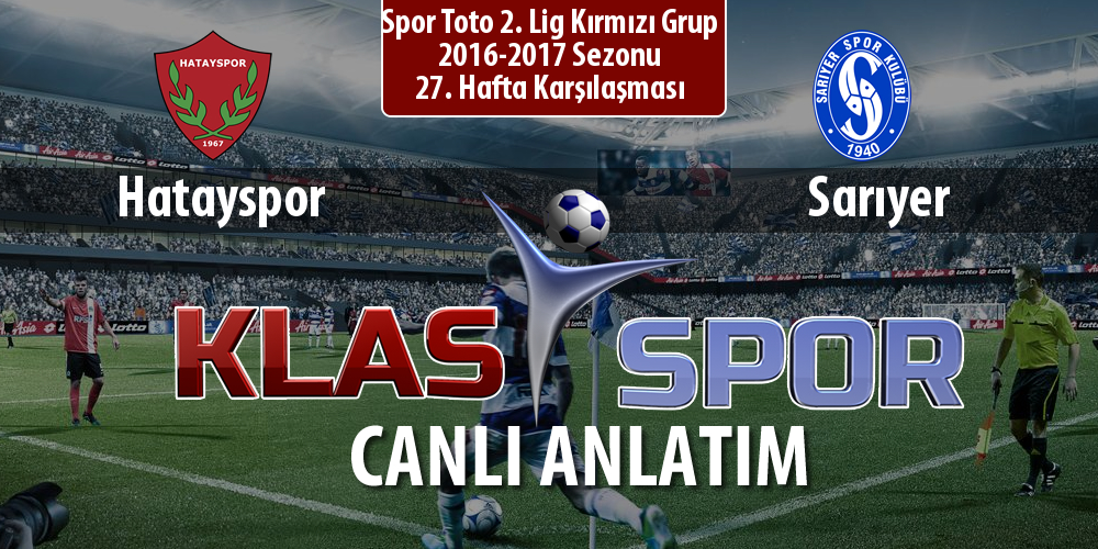 Hatayspor - Sarıyer maç kadroları belli oldu...