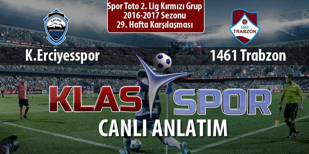 K.Erciyesspor - 1461 Trabzon maç kadroları belli oldu...