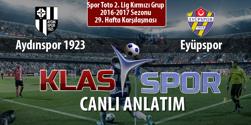 Aydınspor 1923 - Eyüpspor maç kadroları belli oldu...