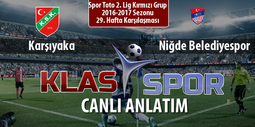 İşte Karşıyaka - Niğde Belediyespor maçında ilk 11'ler