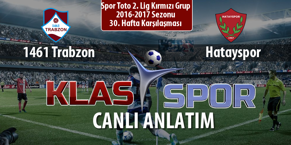 1461 Trabzon - Hatayspor maç kadroları belli oldu...