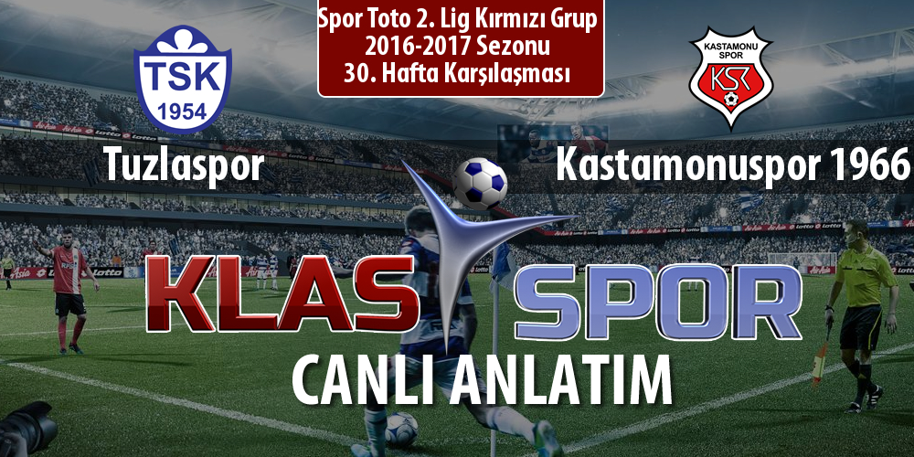 İşte Tuzlaspor - Kastamonuspor 1966 maçında ilk 11'ler