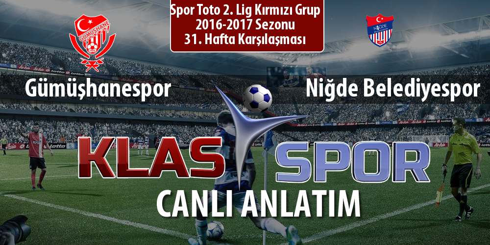 İşte Gümüşhanespor - Niğde Belediyespor maçında ilk 11'ler