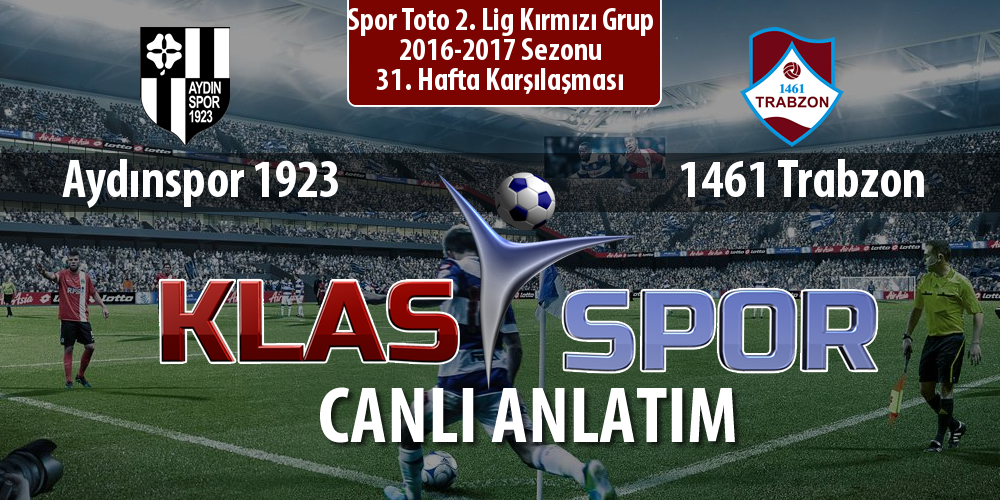 Aydınspor 1923 - 1461 Trabzon maç kadroları belli oldu...