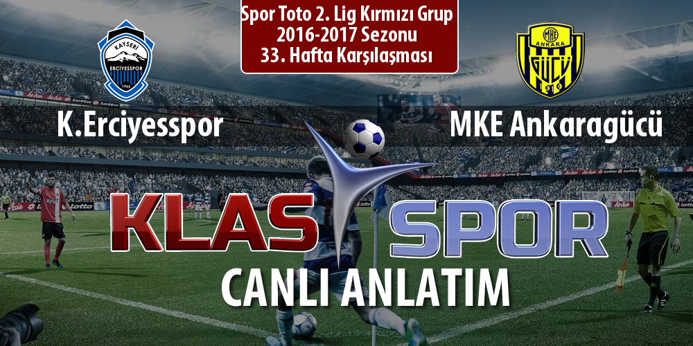 K.Erciyesspor - MKE Ankaragücü sahaya hangi kadro ile çıkıyor?