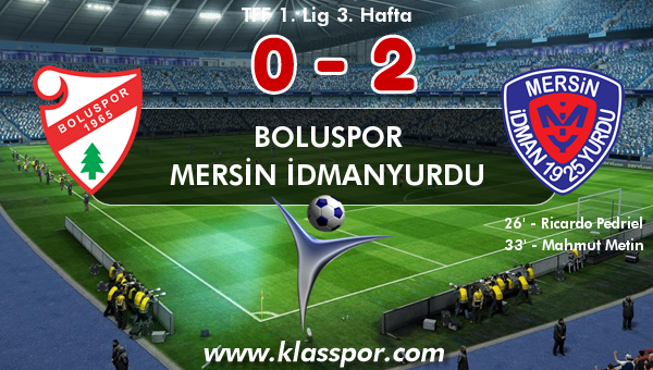 Boluspor 0 - Mersin İdmanyurdu 2