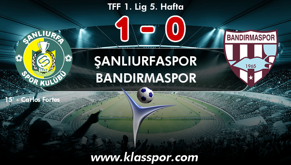 Şanlıurfaspor 1 - Bandırmaspor 0