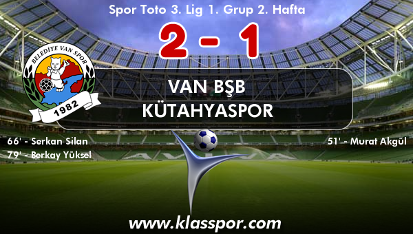 Van BŞB 2 - Kütahyaspor 1