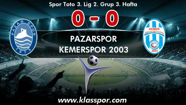 Pazarspor 0 - Kemerspor 2003 0