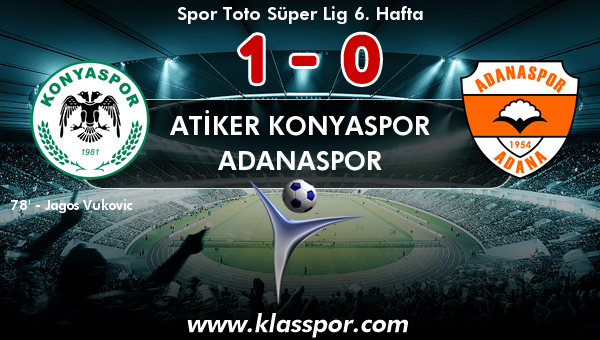 Atiker Konyaspor 1 - Adanaspor 0