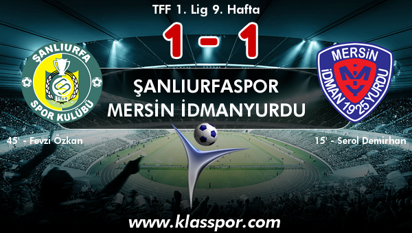 Şanlıurfaspor 1 - Mersin İdmanyurdu 1