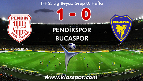 Pendikspor 1 - Bucaspor 0