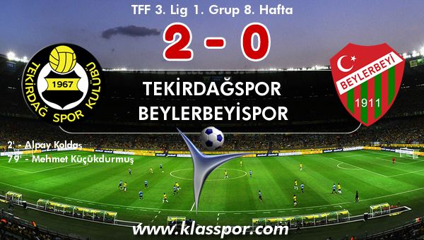 Tekirdağspor 2 - Beylerbeyispor 0