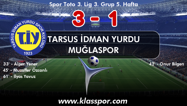 Tarsus İdman Yurdu 3 - Muğlaspor 1