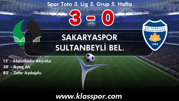 Sakaryaspor 3 - Sultanbeyli Bel. 0