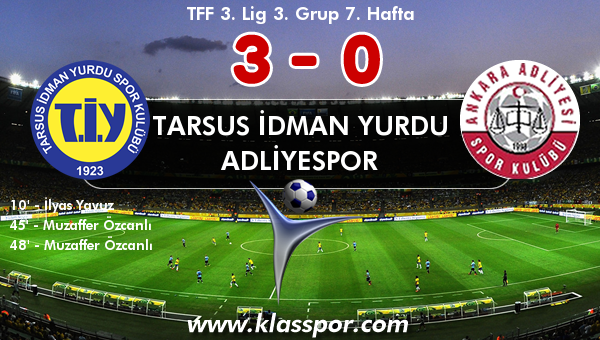 Tarsus İdman Yurdu 3 - Adliyespor 0