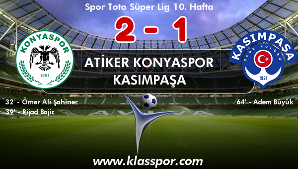 Atiker Konyaspor 2 - Kasımpaşa 1