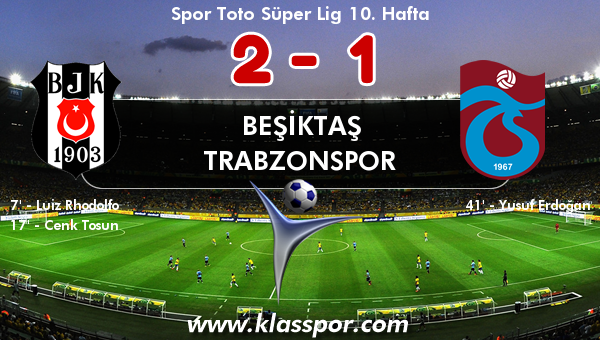 Beşiktaş 2 - Trabzonspor 1