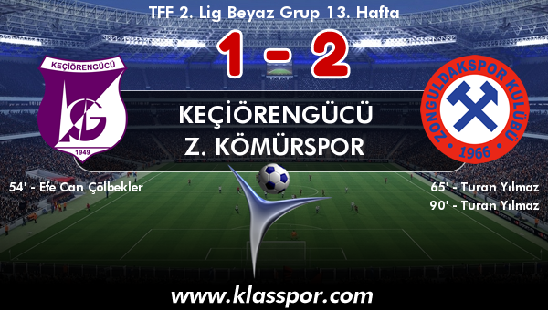 Keçiörengücü 1 - Z. Kömürspor 2