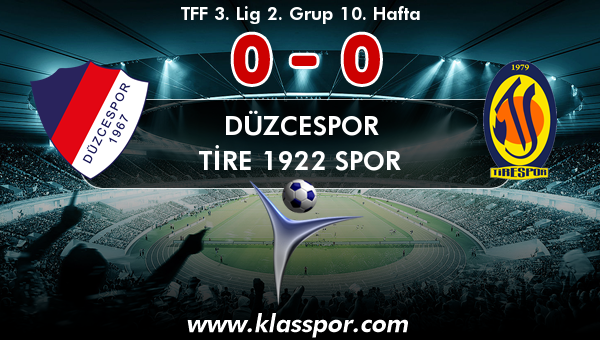 Düzcespor 0 - Tire 1922 Spor 0