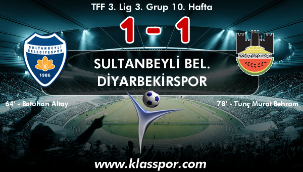 Sultanbeyli Bel. 1 - Diyarbekirspor 1