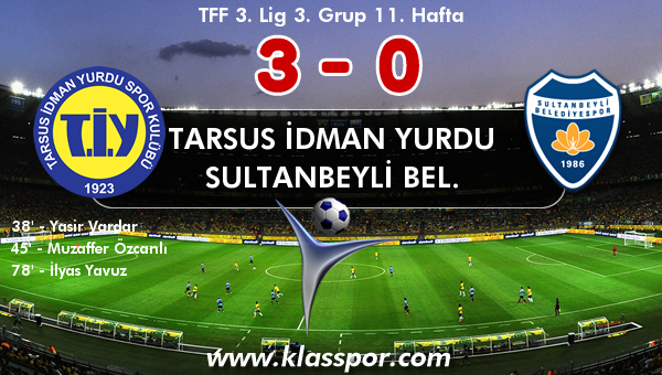 Tarsus İdman Yurdu 3 - Sultanbeyli Bel. 0