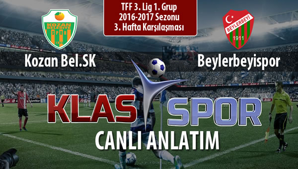 Kozan Bel.SK - Beylerbeyispor maç kadroları belli oldu...