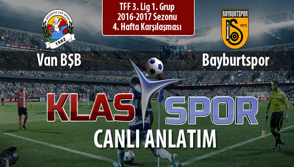 Van BŞB - Bayburtspor maç kadroları belli oldu...