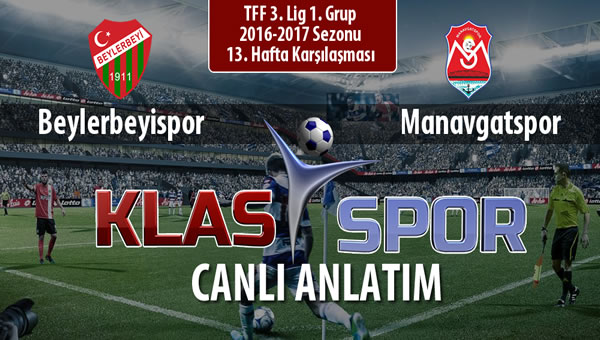 Beylerbeyispor - Manavgatspor maç kadroları belli oldu...