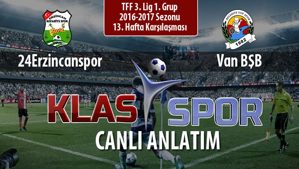 İşte 24Erzincanspor - Van BŞB maçında ilk 11'ler