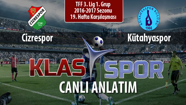 Cizrespor - Kütahyaspor sahaya hangi kadro ile çıkıyor?