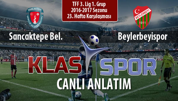 Sancaktepe Bel. - Beylerbeyispor maç kadroları belli oldu...