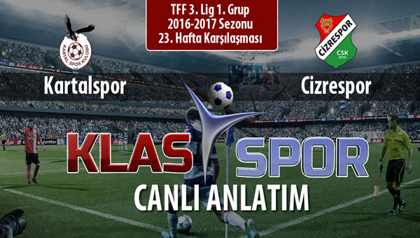 Kartalspor - Cizrespor maç kadroları belli oldu...