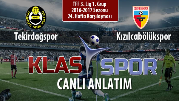 Tekirdağspor - Kızılcabölükspor sahaya hangi kadro ile çıkıyor?