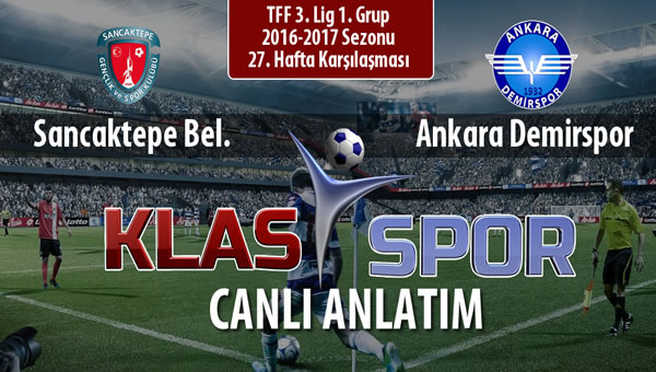 Sancaktepe Bel. - Ankara Demirspor maç kadroları belli oldu...