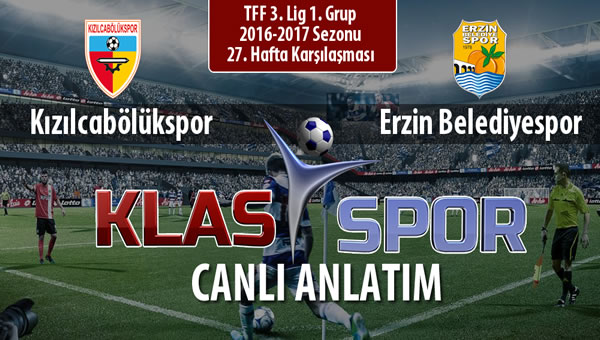 Kızılcabölükspor - Erzin Belediyespor maç kadroları belli oldu...