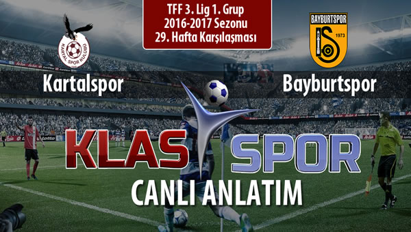 Kartalspor - Bayburtspor maç kadroları belli oldu...