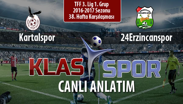 İşte Kartalspor - Anagold 24Erzincanspor maçında ilk 11'ler