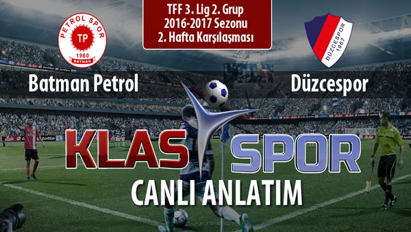 Batman Petrol - Düzcespor sahaya hangi kadro ile çıkıyor?