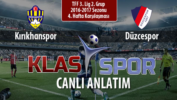 İşte Kırıkhanspor - Düzcespor maçında ilk 11'ler