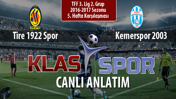 Tire 1922 Spor - Kemerspor 2003 maç kadroları belli oldu...