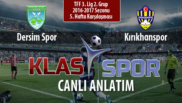 Dersim Spor - Kırıkhanspor maç kadroları belli oldu...