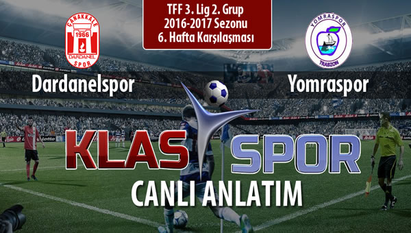 İşte Dardanelspor - Yomraspor maçında ilk 11'ler