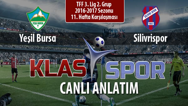 Yeşil Bursa - Silivrispor maç kadroları belli oldu...