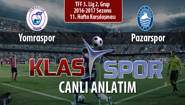 İşte Yomraspor - Pazarspor maçında ilk 11'ler